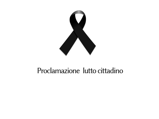 Proclamazione del lutto cittadino